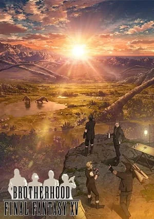 Brotherhood: Final Fantasy XV Poster